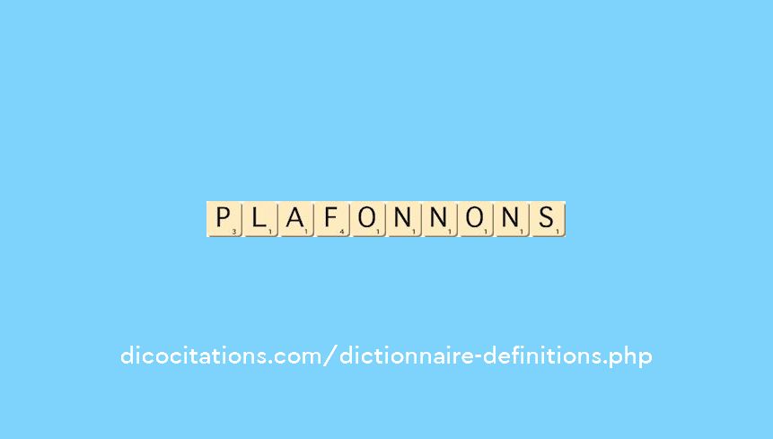 plafonnons plafonnons
