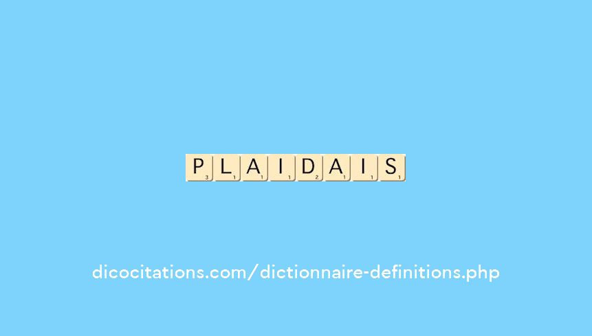plaidais plaidais