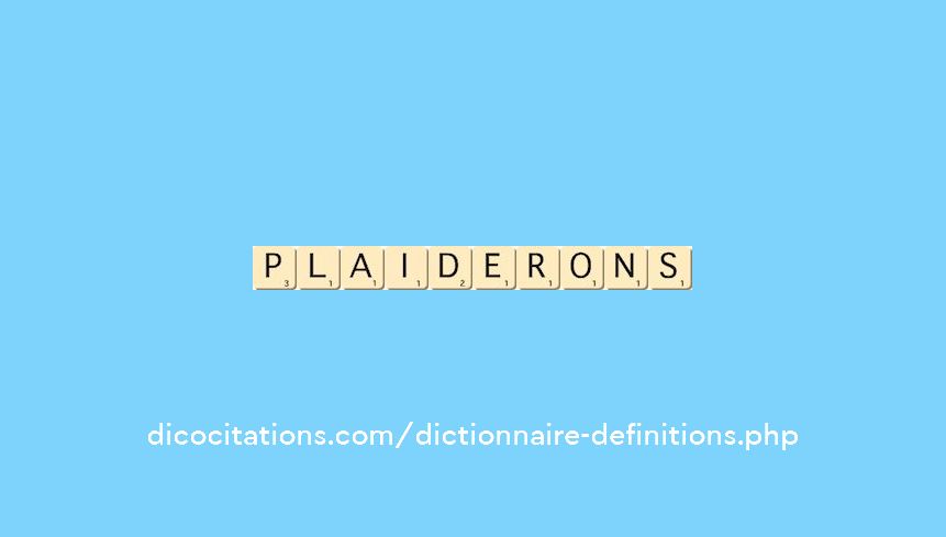 plaiderons plaiderons