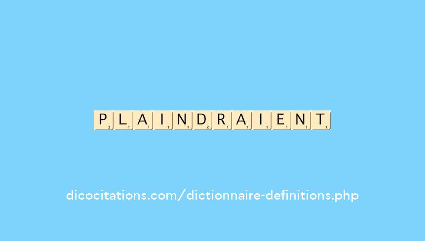 plaindraient plaindraient