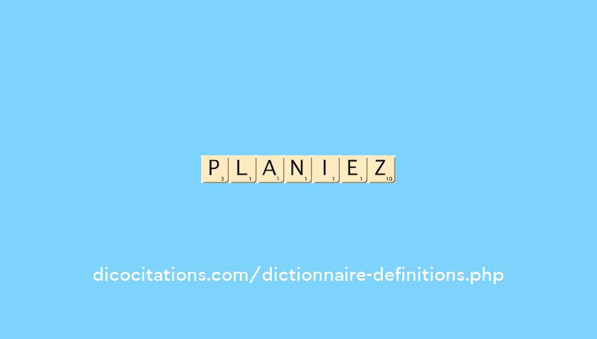 planiez planiez