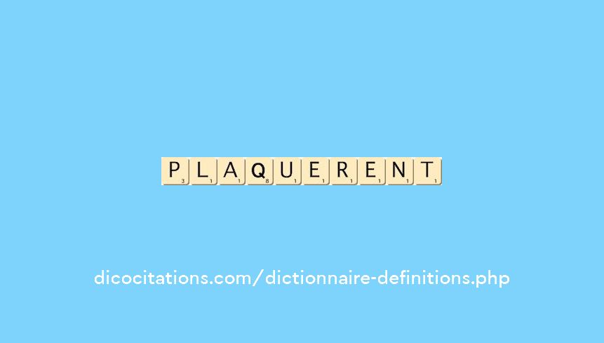 plaquerent plaquerent