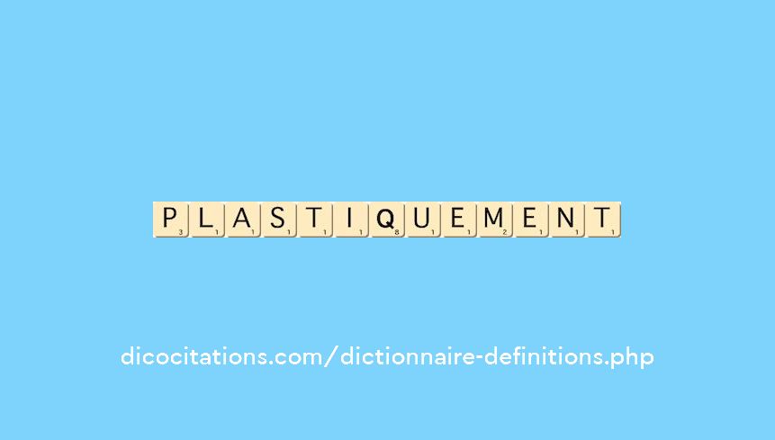 plastiquement
