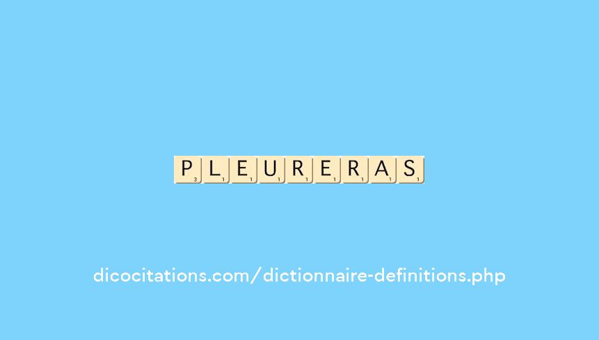 pleureras pleureras