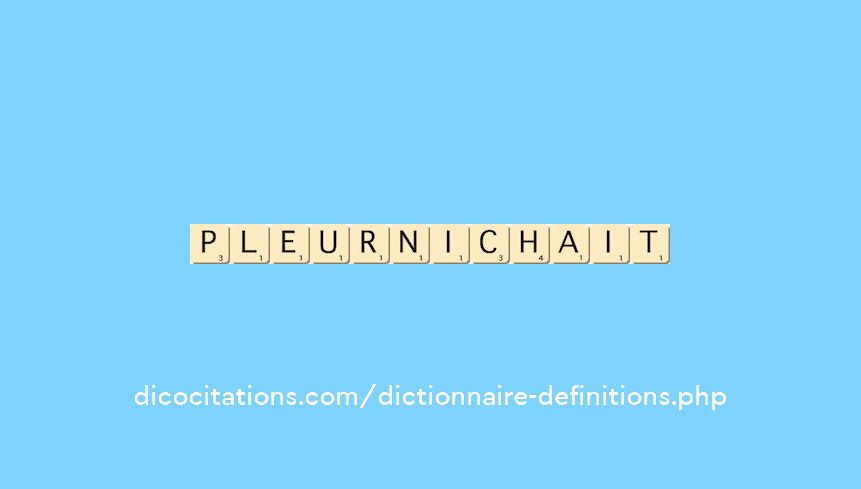 pleurnichait