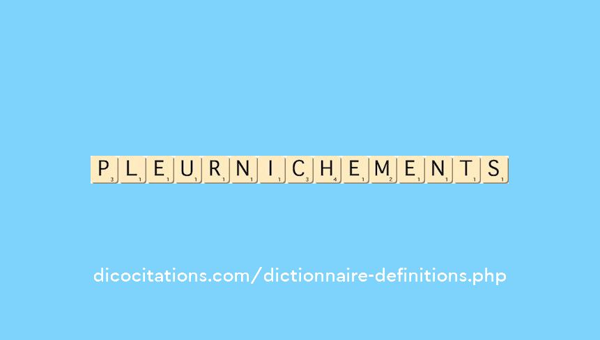 pleurnichements pleurnichements