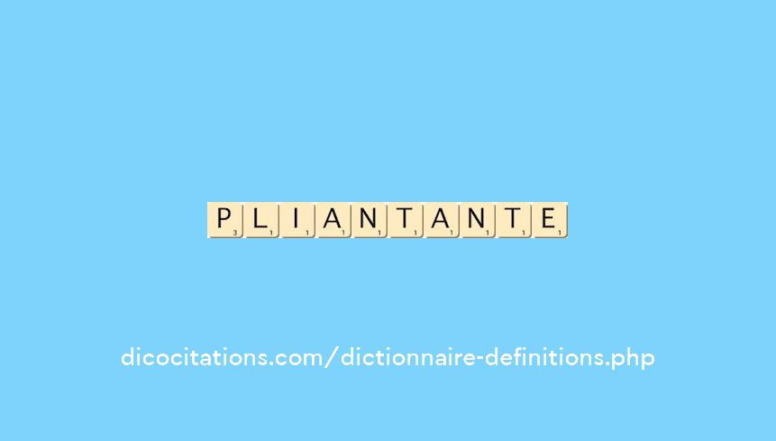 pliant--ante