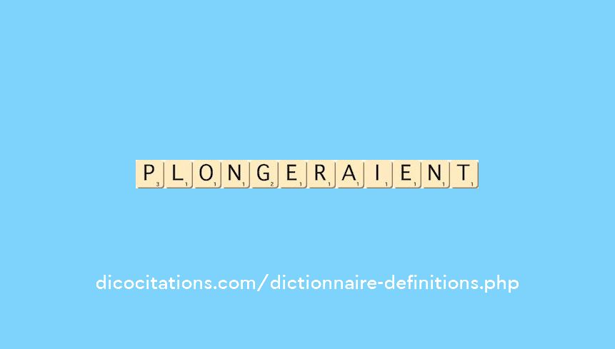 plongeraient plongeraient