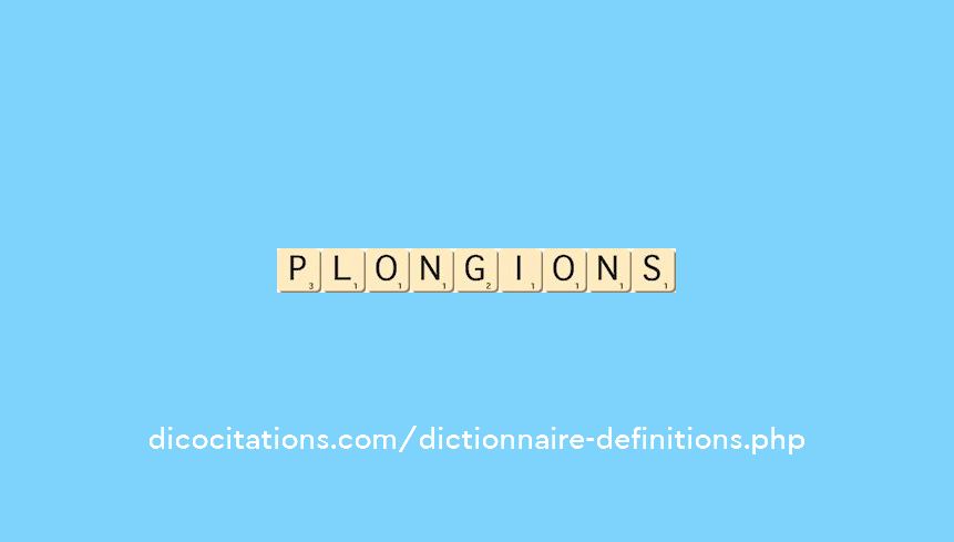plongions plongions