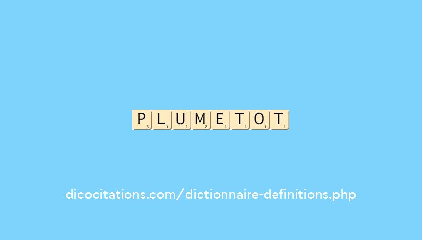 plumetot