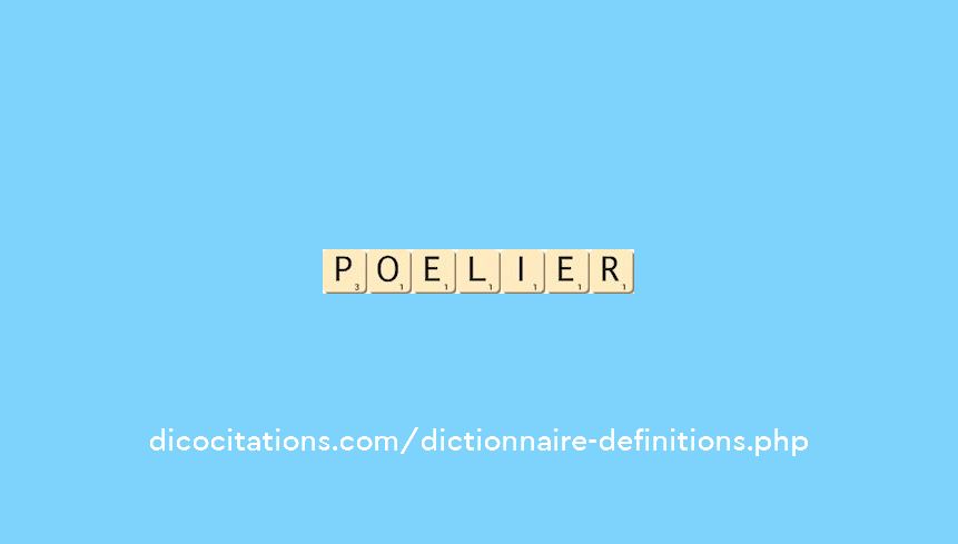 poelier