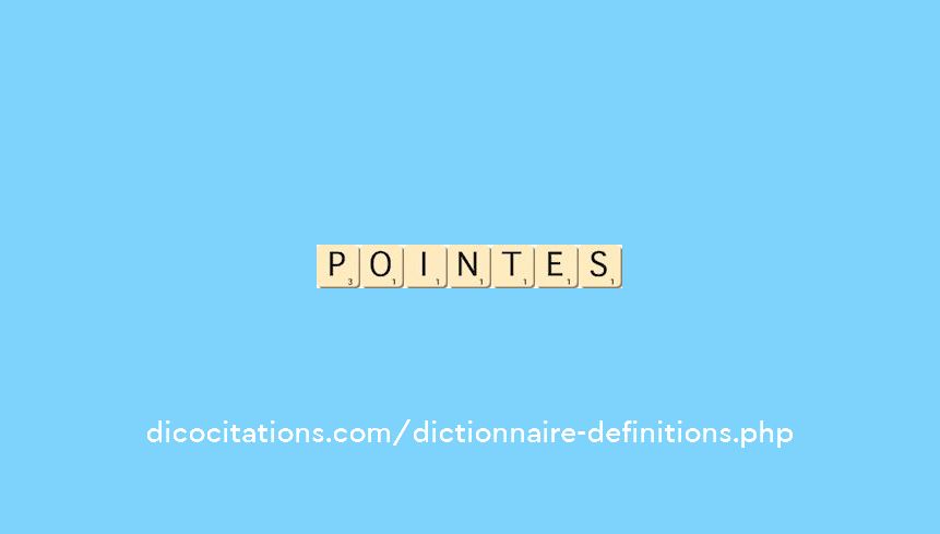 pointes pointes
