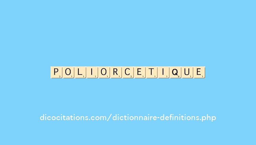 poliorcetique
