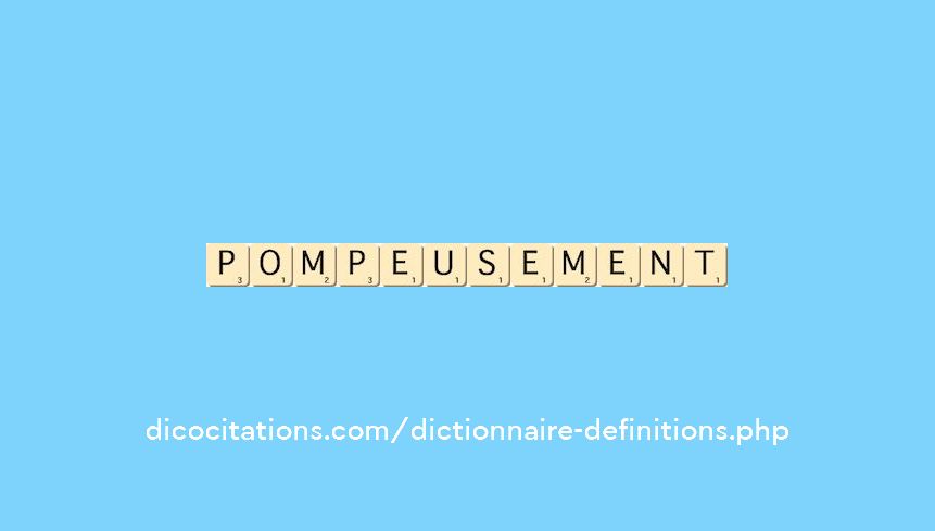 pompeusement