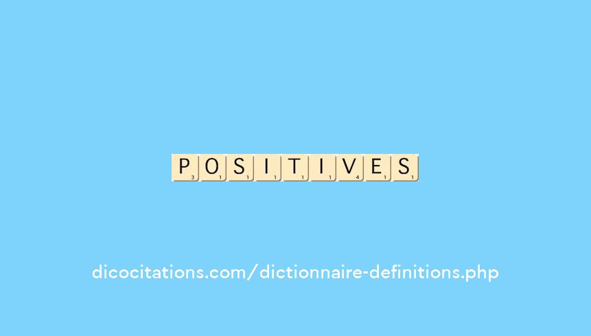 positives positives