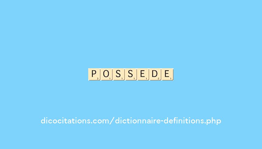 possede possede
