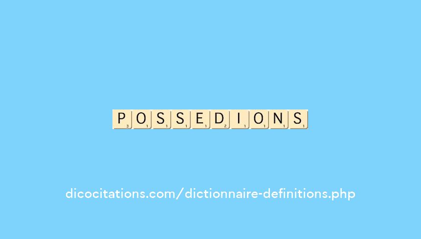 possedions possedions