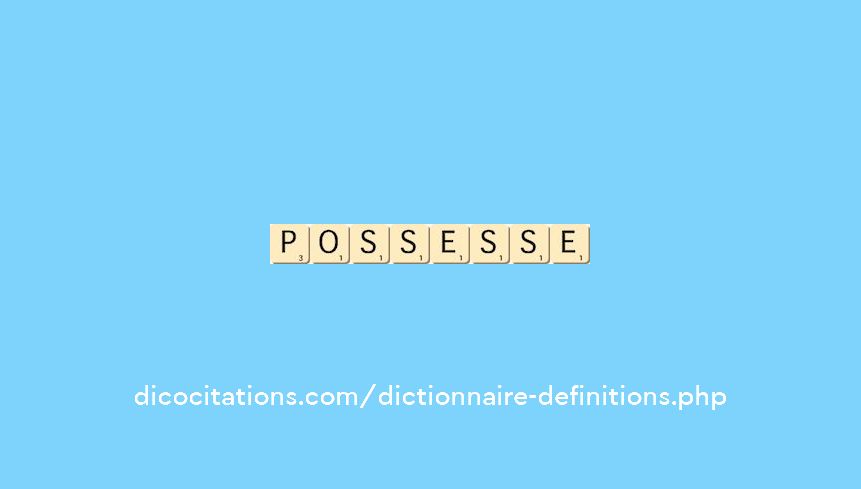 possesse