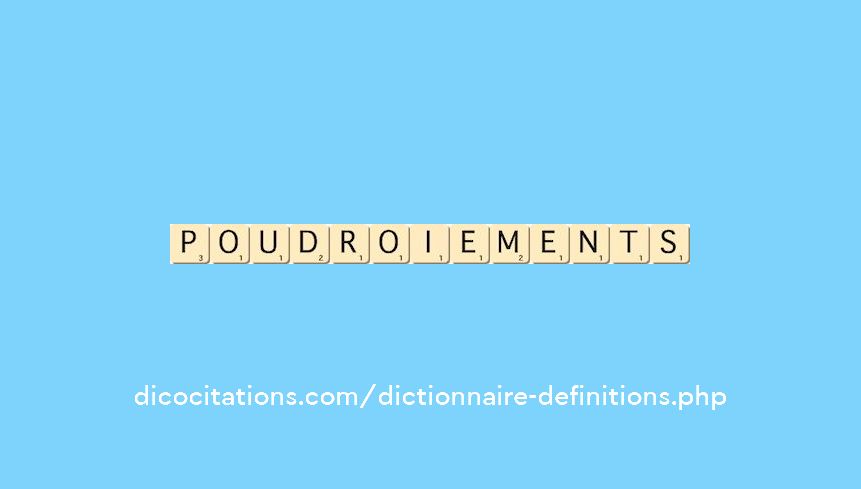 poudroiements poudroiements