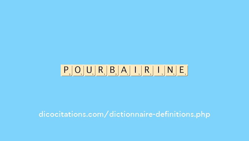 pourbairine