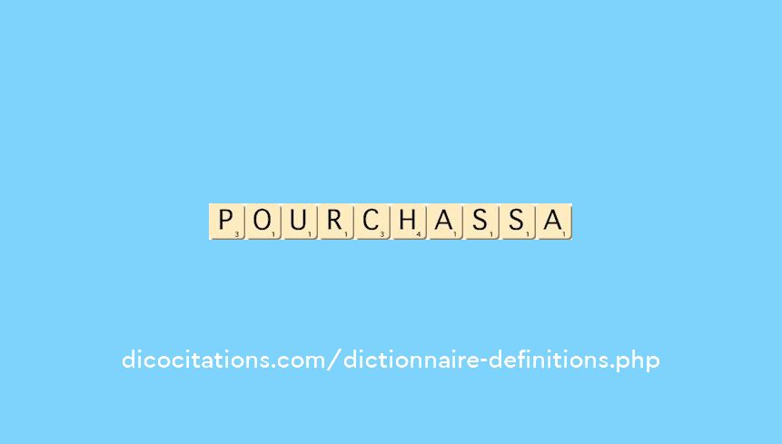 pourchassa pourchassa