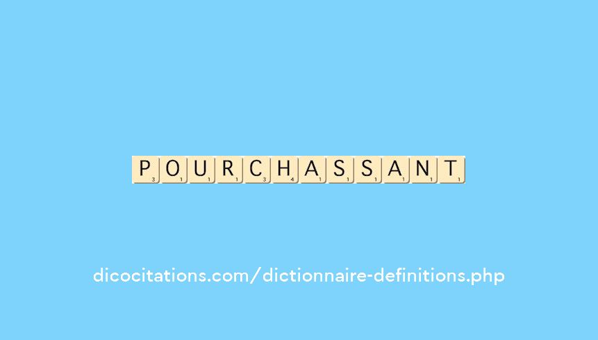 pourchassant pourchassant