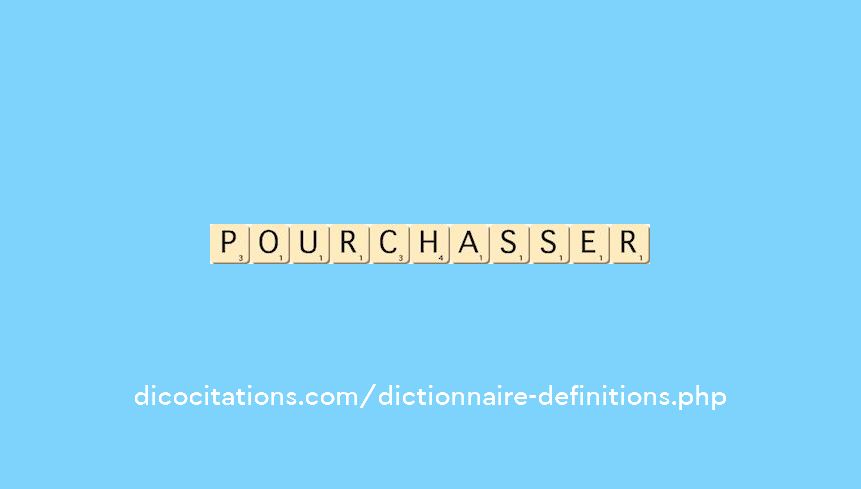 pourchasser