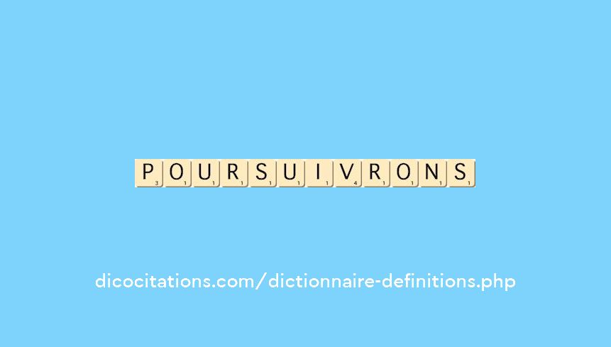 poursuivrons