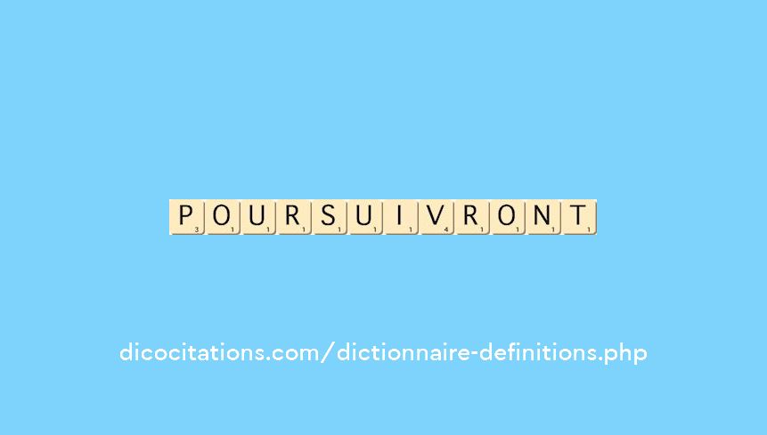 poursuivront