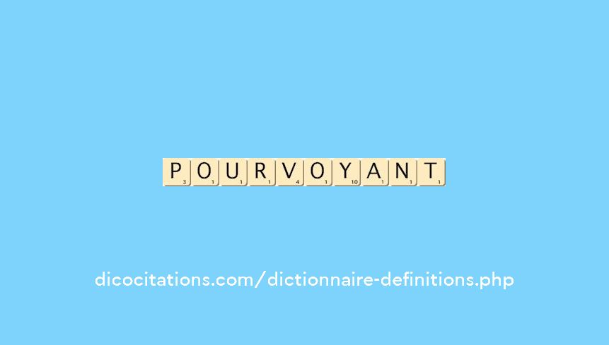 pourvoyant pourvoyant