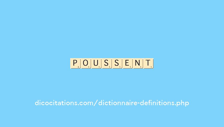 poussent poussent