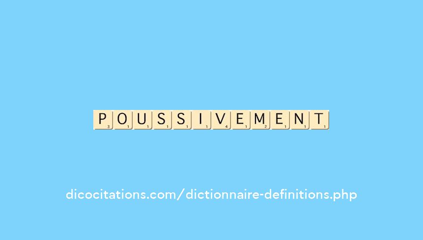 poussivement poussivement