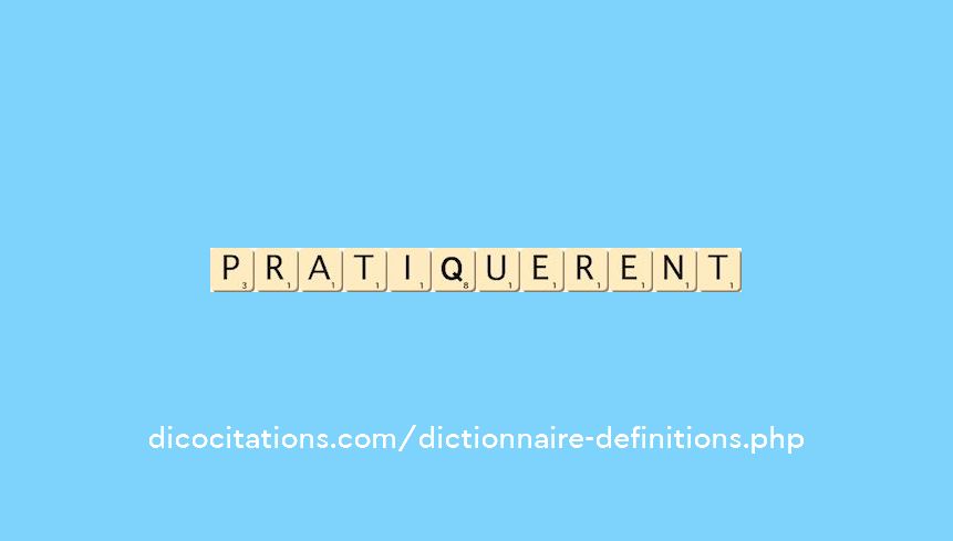 pratiquerent pratiquerent