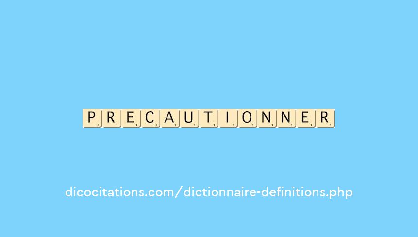 precautionner