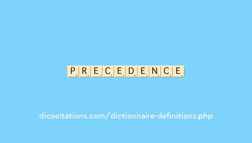 precedence