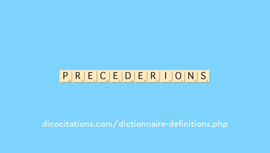 precederions precederions