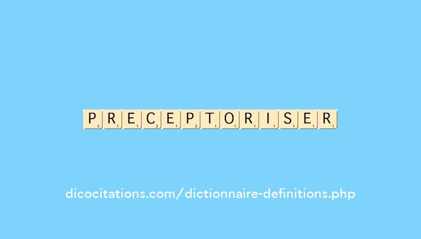 preceptoriser