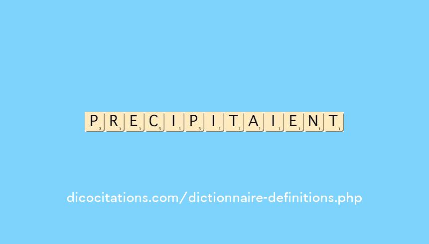 precipitaient