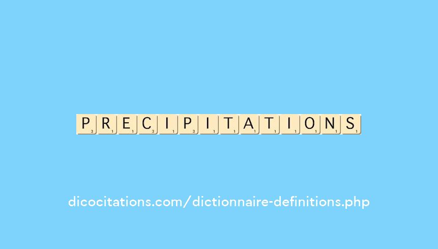 precipitations