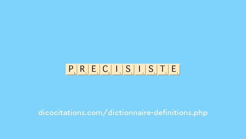 precisiste