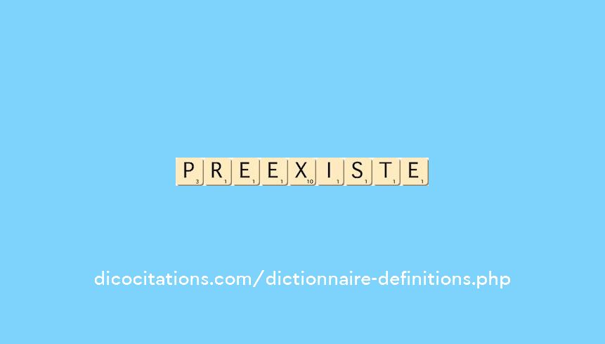 preexiste