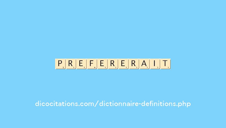 prefererait prefererait