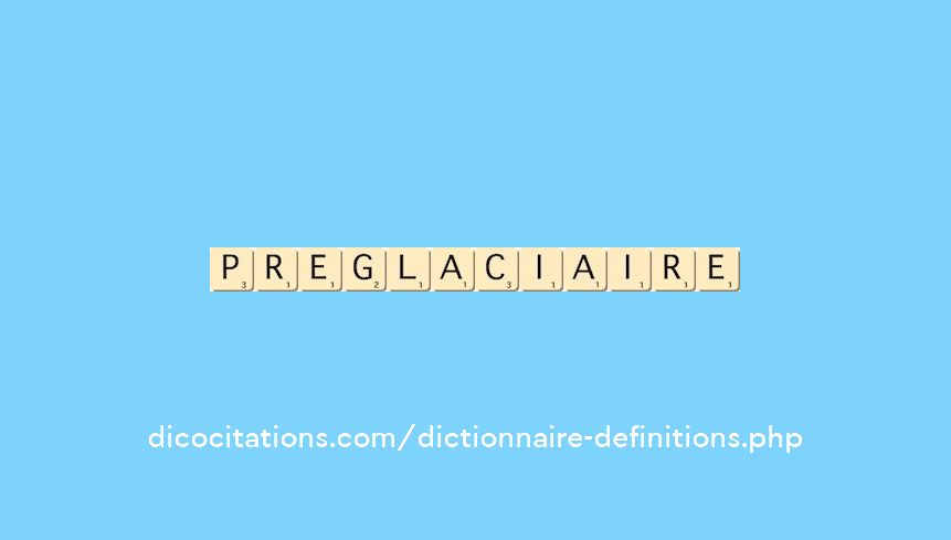 preglaciaire