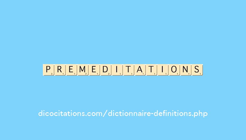 premeditations