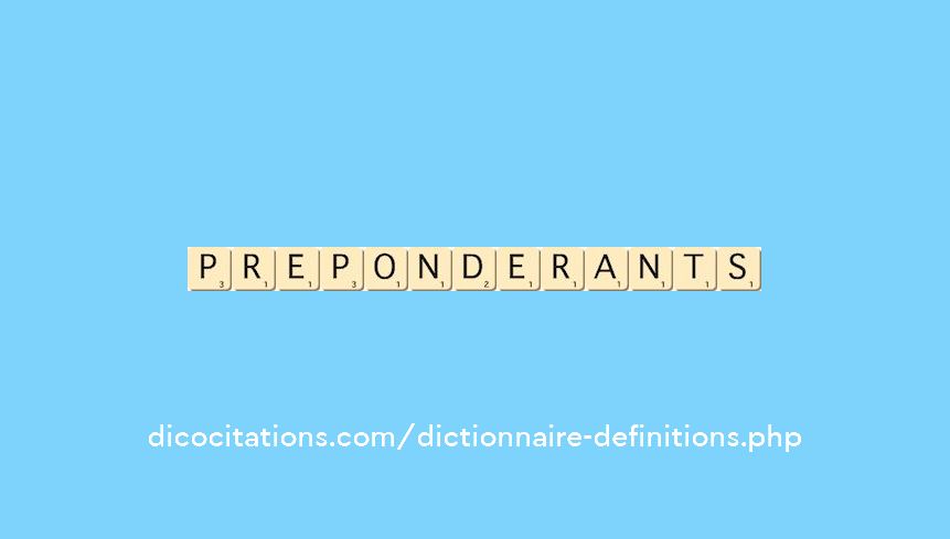 preponderants preponderants