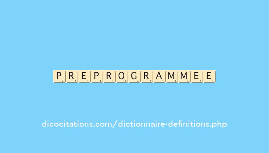 preprogrammee preprogrammee