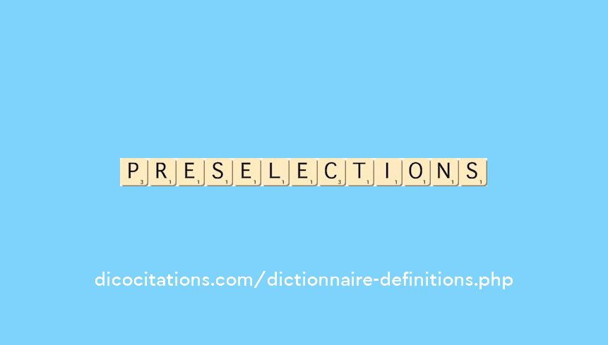 preselections