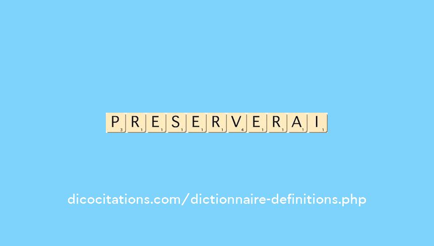 preserverai preserverai