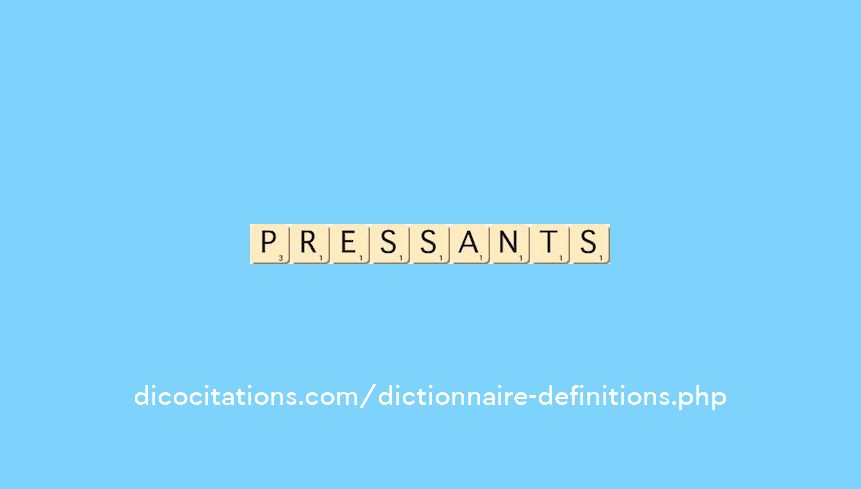 pressants pressants