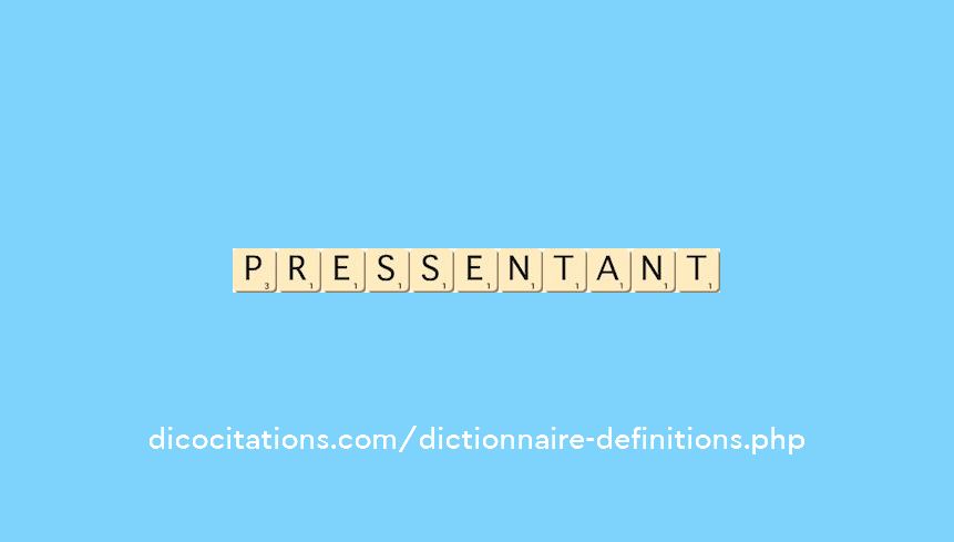 pressentant pressentant
